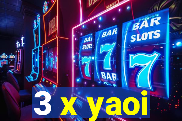 3 x yaoi